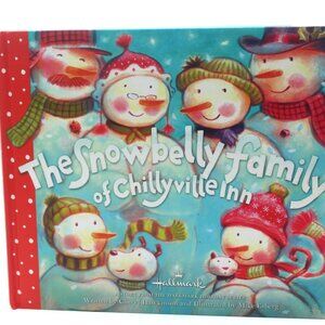 The Snowbelly Family Of Chillyville Inn Hallmark A Holiday Series Hardcover Book